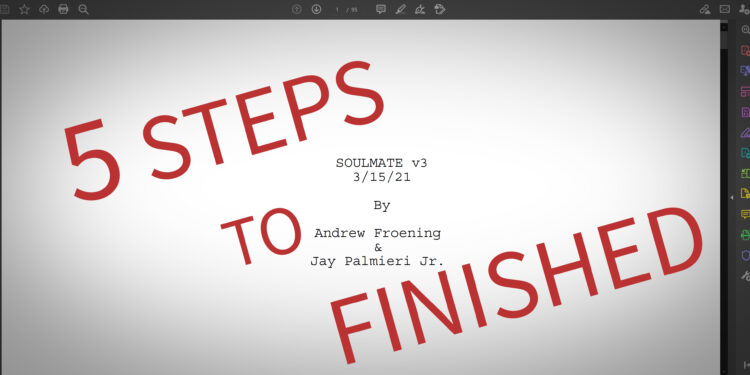5 Steps to Complete Your Screenplay